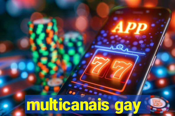 multicanais gay